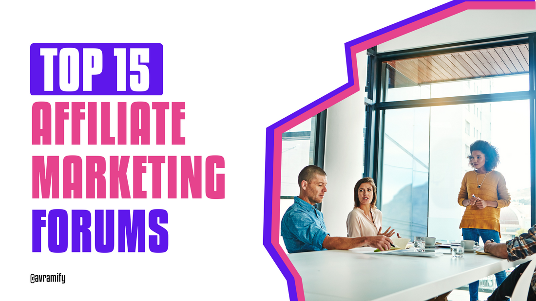 The Ultimate List Of The Top 15 Affiliate Marketing Forums
