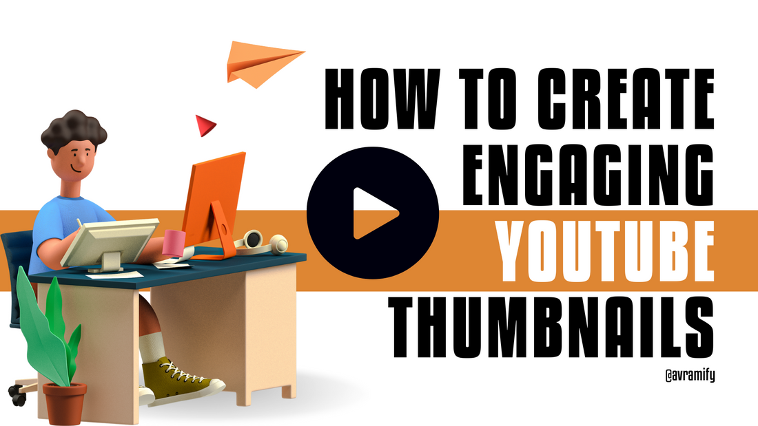 7 Tips For Creating Engaging YouTube Thumbnails