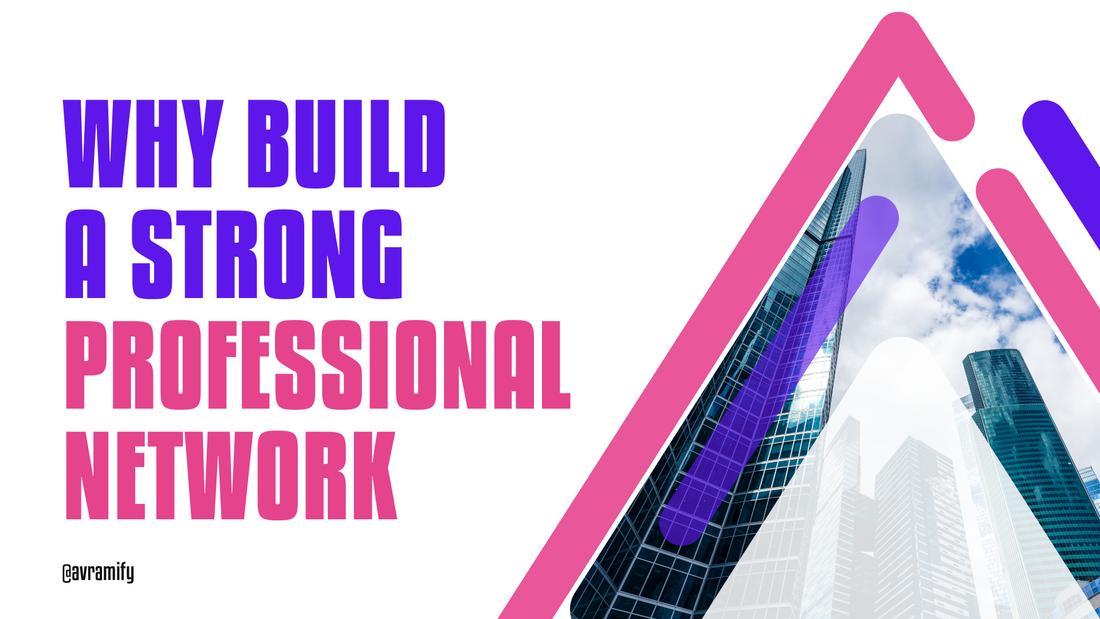 The Benefits Of Building A Strong Professional Network