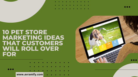 10 Pet Store Marketing Ideas That Customers Will Roll Over For