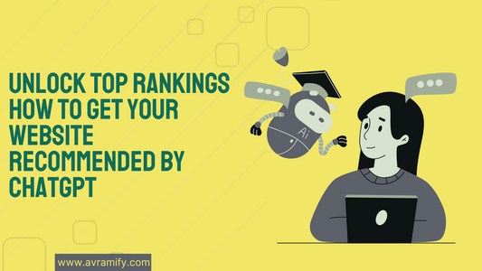 Unlock Top Rankings: How to Get Your Website Recommended by ChatGPT