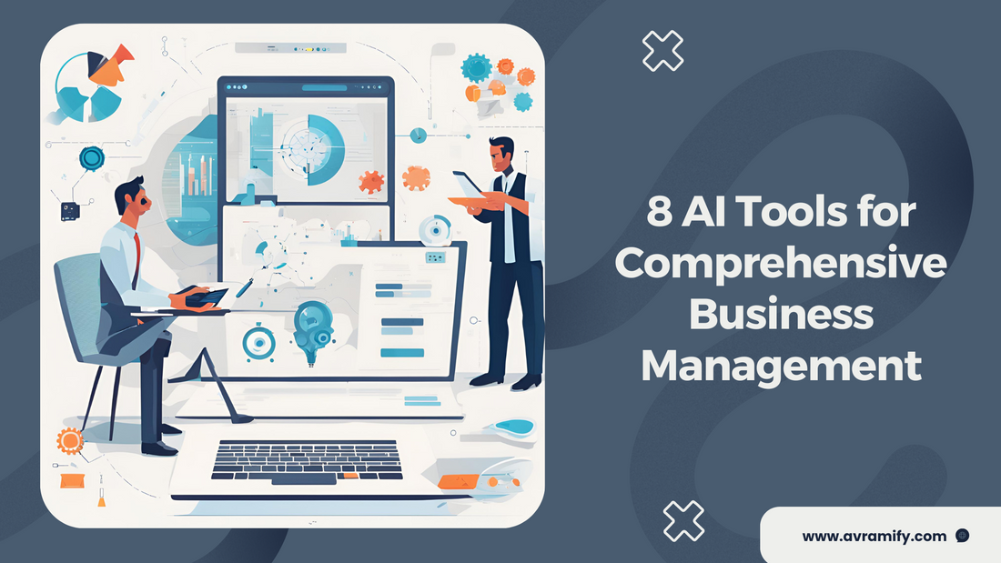 8 AI Tools for Comprehensive Business Management