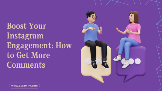 Boost Your Instagram Engagement: How to Get More Comments