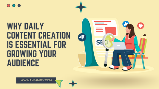 Why Daily Content Creation Is Essential for Growing Your Audience